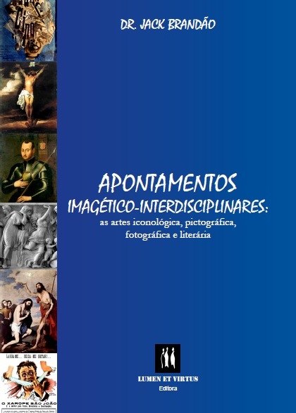 Jack Brandão; Editora Lumen et Virtus; Apontamentos Imagético-interdisciplinares